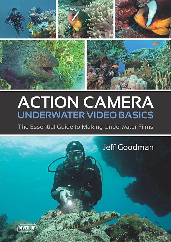 Book cover with underwater scenes, a diver, and title: “Action Camera Underwater Video Basics.”