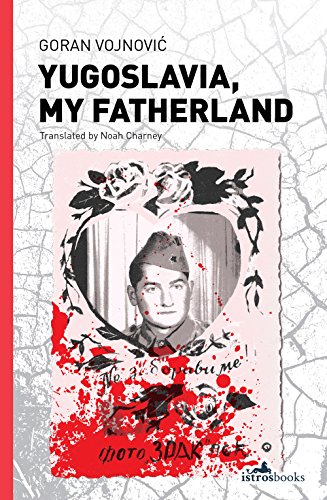 Book cover: “Yugoslavia, My Fatherland” with a soldier’s portrait and floral design.