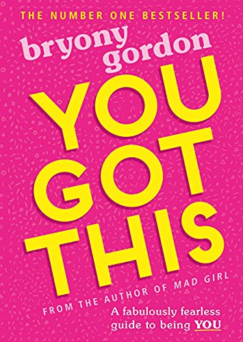 Book cover: bright pink with yellow text reading "YOU GOT THIS" by Bryony Gordon.
