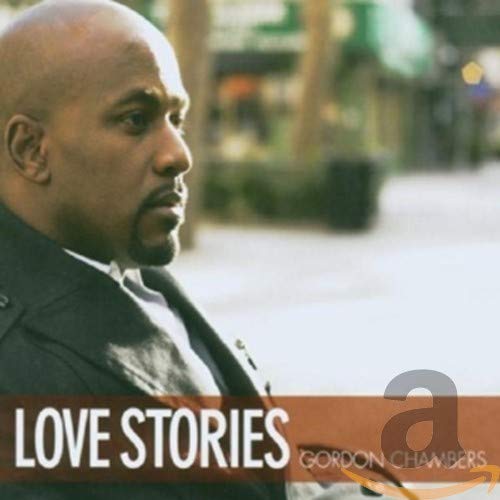 CD cover featuring portrait of Gordon Chambers, with text “Love Stories”.