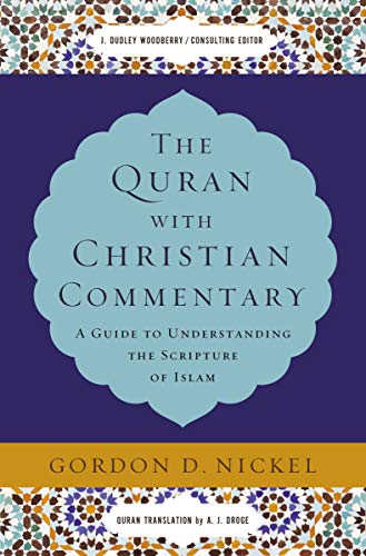 Book cover: “The Quran with Christian Commentary” by Gordon D. Nickel.