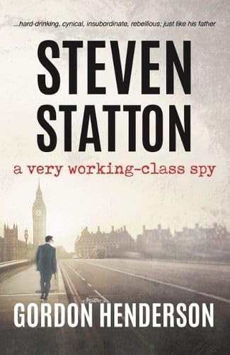 Book cover: man walking towards Big Ben, title “Steven Statton” in bold.