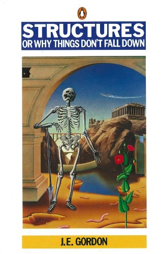 Book cover: "Structures" by J.E. Gordon, featuring a skeleton and architecture.