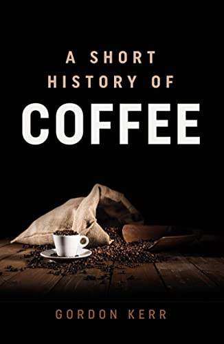 Book cover: "A Short History of Coffee" with coffee beans and a cup.