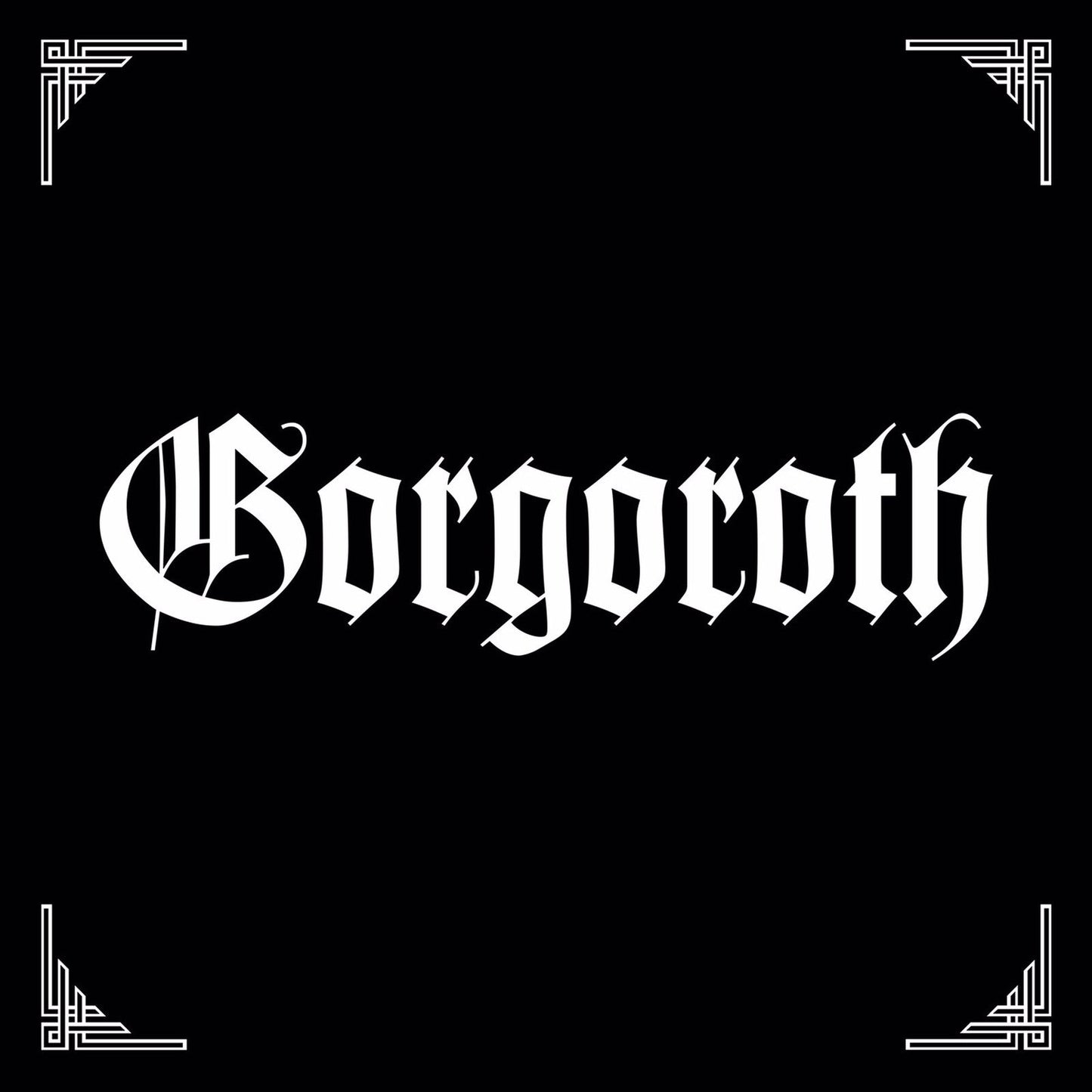 Black album cover with white ornate “Gorgoroth” text and corner designs.