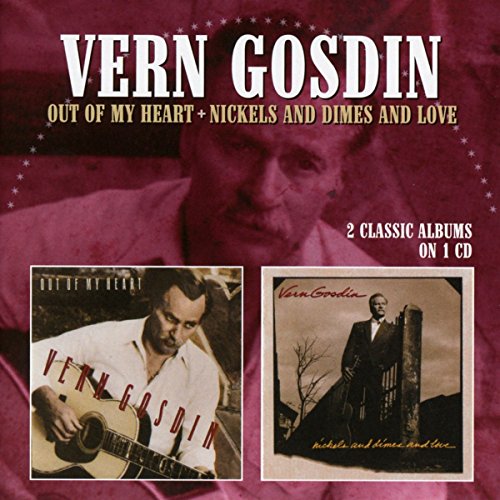CD cover for Vern Gosdin’s “Out Of My Heart” and “Nickels And Dimes”.