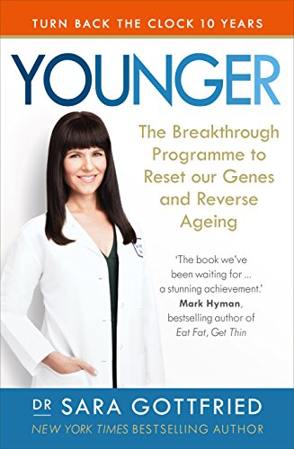 Book cover featuring Dr. Sara Gottfried in a white coat, titled "Younger.