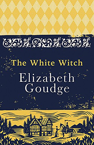 Book cover for The White Witch by Elizabeth Goudge with a yellow patterned border.