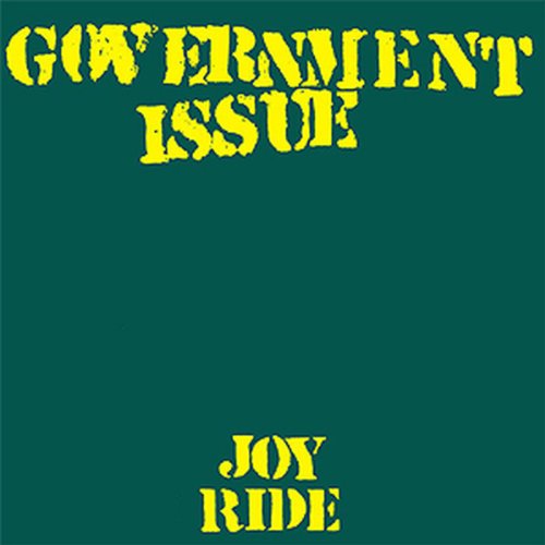 Government Issue “Joyride” vinyl album cover, dark teal with yellow text.