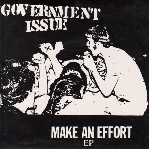 Black and white album cover for Government Issue’s “Make An Effort” EP.