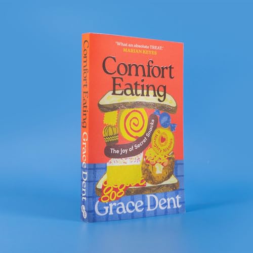 Book cover for Comfort Eating by Grace Dent featuring illustrations of various snacks.