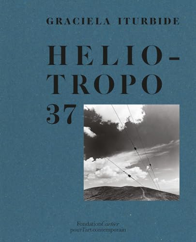 Book cover: “Heliotropo 37” by Graciela Iturbide, with a landscape photo.
