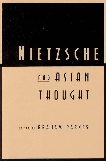 Book cover: "Nietzsche and Asian Thought" edited by Graham Parkes.