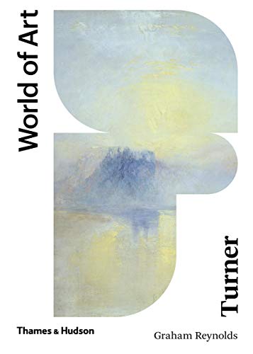 Book cover featuring J.M.W. Turner’s painting with text “Turner: World of Art.”