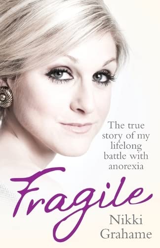 Book cover: close-up portrait of a woman, title "Fragile" and author Nikki Grahame.
