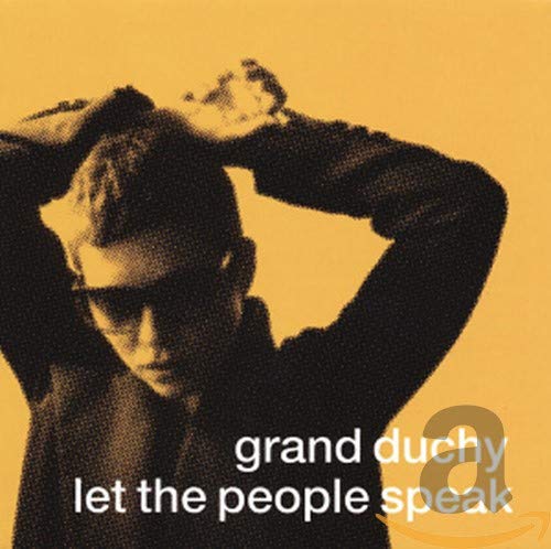 CD cover: man with arms raised, text "grand duchy let the people speak".