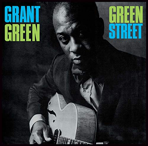 Album cover featuring a black and white portrait of guitarist Grant Green holding guitar.