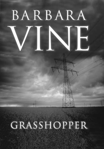Book cover for "Grasshopper" by Barbara Vine, with power lines and fields.