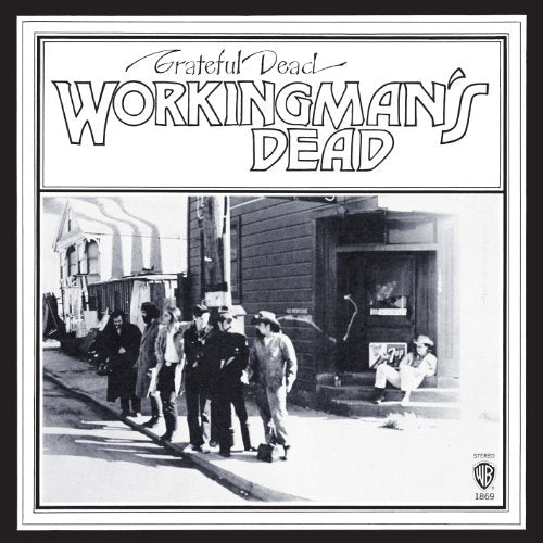 Grateful Dead “Workingman’s Dead” album cover: black and white photo of musicians.