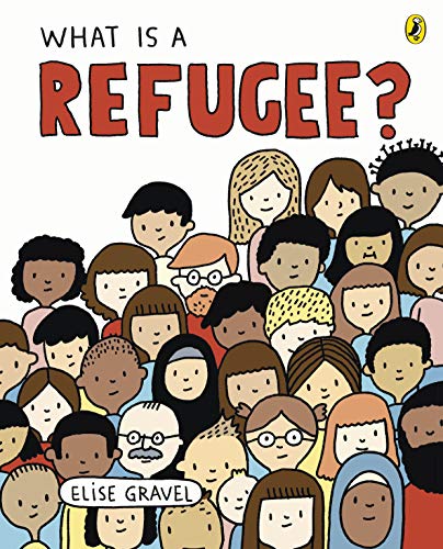 Book cover with diverse illustrated people and the title "What Is A Refugee?".