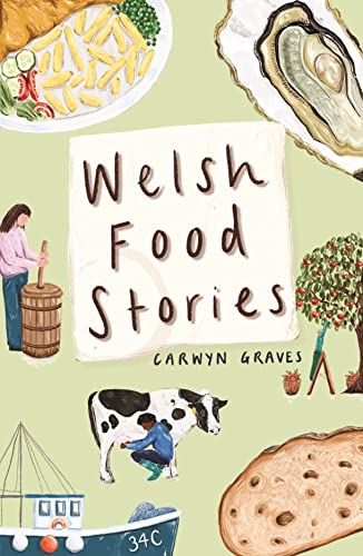 Book cover with illustrated food, farm scenes, and the title "Welsh Food Stories".