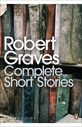 Book cover: Robert Graves “Complete Short Stories”, Penguin Modern Classics.