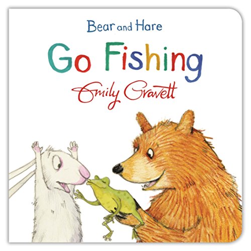 Cover of the children's book Bear and Hare Go Fishing by Emily Gravett.