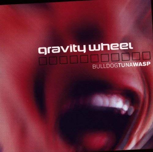 Gravity Wheel - Bulldogtunawasp [CD]