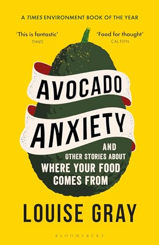Book cover: avocado illustration with bold text, “Avocado Anxiety” by Louise Gray.