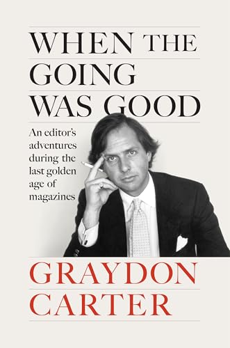 Book cover featuring a black and white portrait of Graydon Carter with a cigarette.