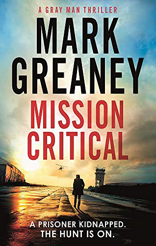 Book cover for Mission Critical by Mark Greaney featuring a silhouette walking on runway.