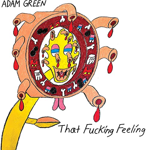 CD cover for Adam Green’s “That Fucking Feeling” with surreal, colorful artwork.