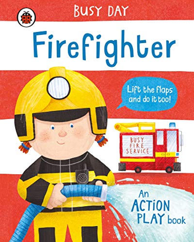A firefighter in uniform holds a hose on the cover of a children's book.