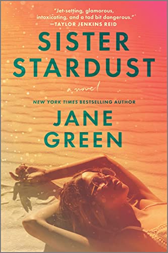 Book cover: woman sunbathing, orange gradient, title "Sister Stardust" by Jane Green.