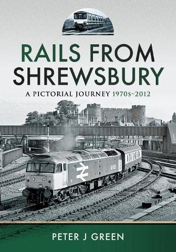 Book cover: "Rails From Shrewsbury" featuring a vintage diesel train.