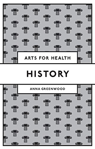Book cover with repeating classical columns and text: “History, Arts for Health.”