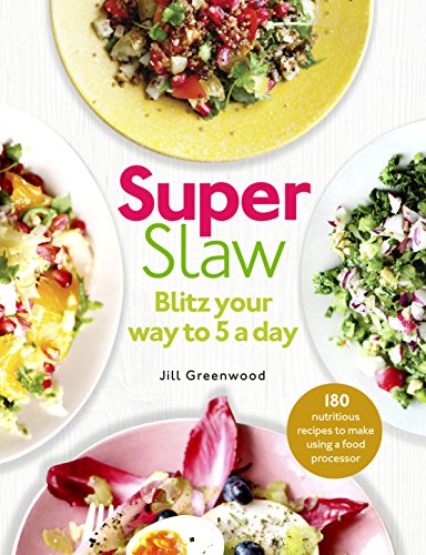 Cookbook cover featuring colorful slaw salads and the title "SuperSlaw".