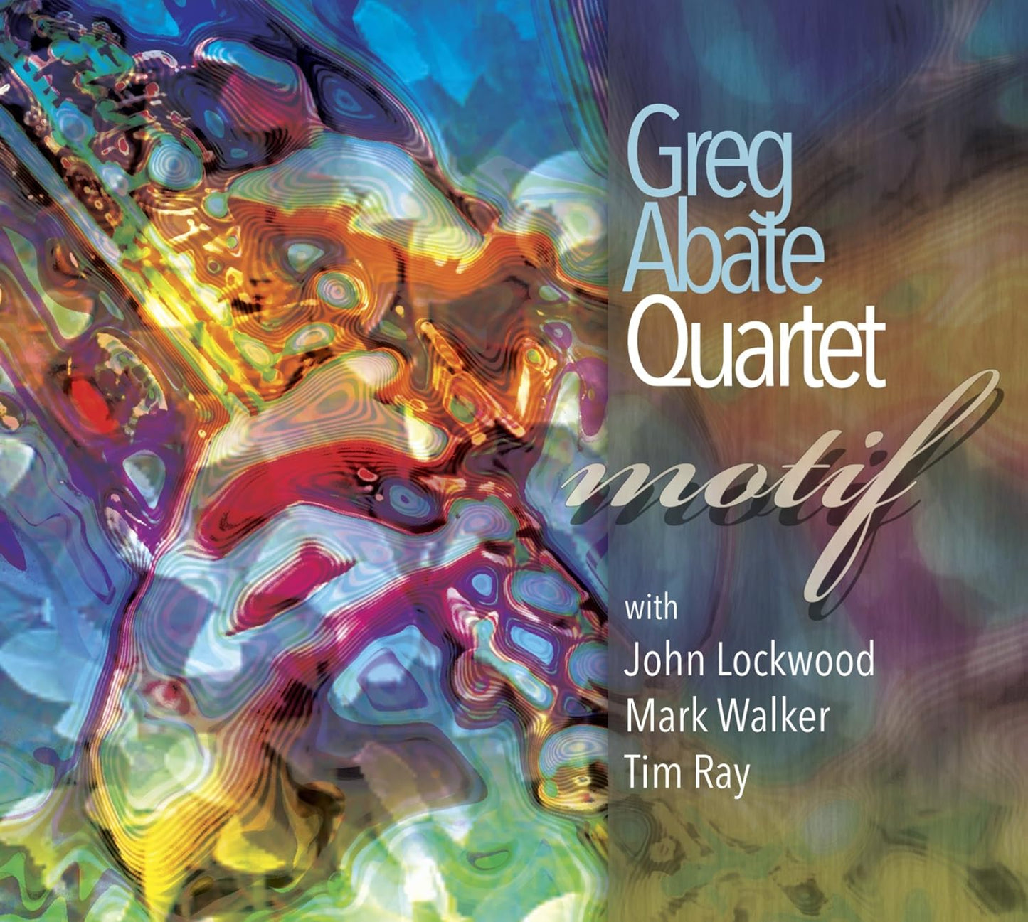 CD cover for Greg Abate Quartet’s “Motif” featuring abstract colorful artwork.