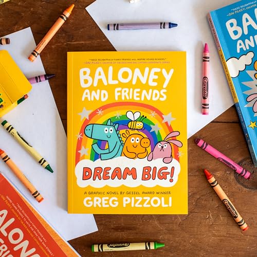 The book cover Baloney and Friends Dream Big surrounded by colorful crayons on wood.