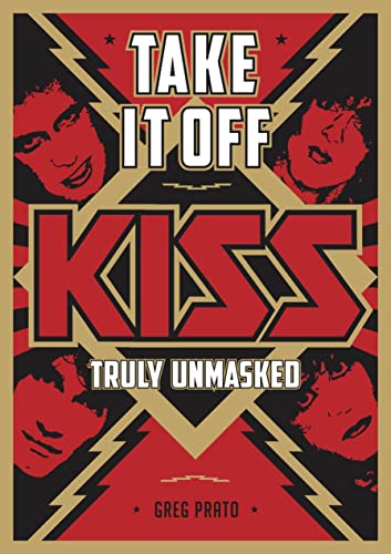 Book cover: "Take It Off: KISS Truly Unmasked" with band members’ faces.