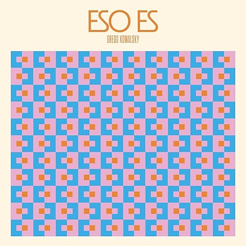Album cover with text Eso Es Gregg Kowalsky above a blue, pink, orange geometric pattern.