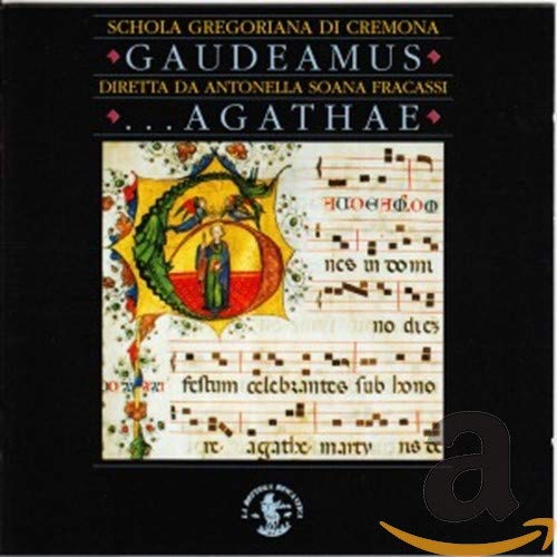CD cover featuring illuminated manuscript art and text: “Gaudeamus… Agathae”.