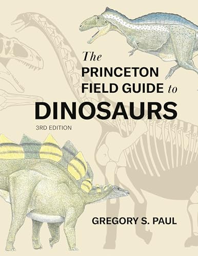 Book cover for The Princeton Field Guide to Dinosaurs showing dinosaur illustrations and skeletons.