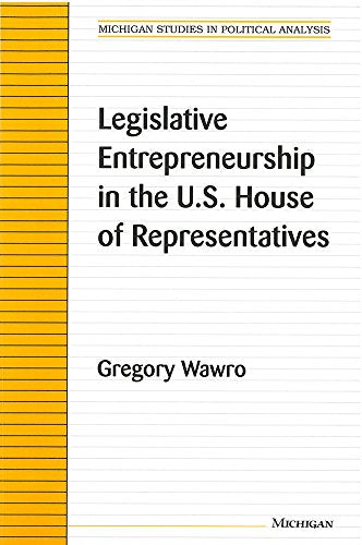 Book cover: "Legislative Entrepreneurship in the U.S. House of Representatives" by Gregory Wawro.