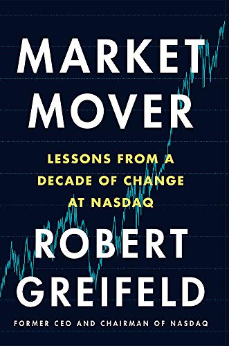 Book cover: "Market Mover" by Robert Greifeld, with stock chart graphics.