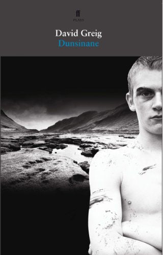 Play script cover: "Dunsinane" by David Greig, with a man’s portrait.