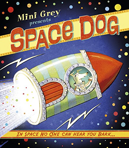 Book cover: a dog in a rocket ship flying through space.