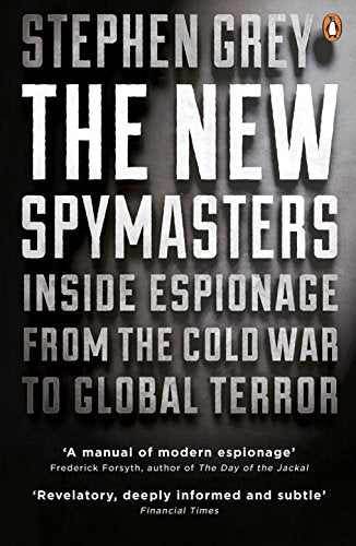 Book cover: "The New Spymasters" by Stephen Grey, with dark, textured background.