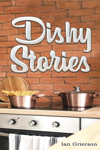 Book cover with “Dishy Stories” title, cookware, and brick background.