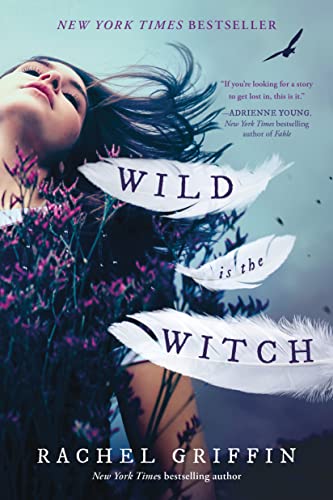 Book cover: woman with flowers and falling feathers, title "Wild is the Witch".